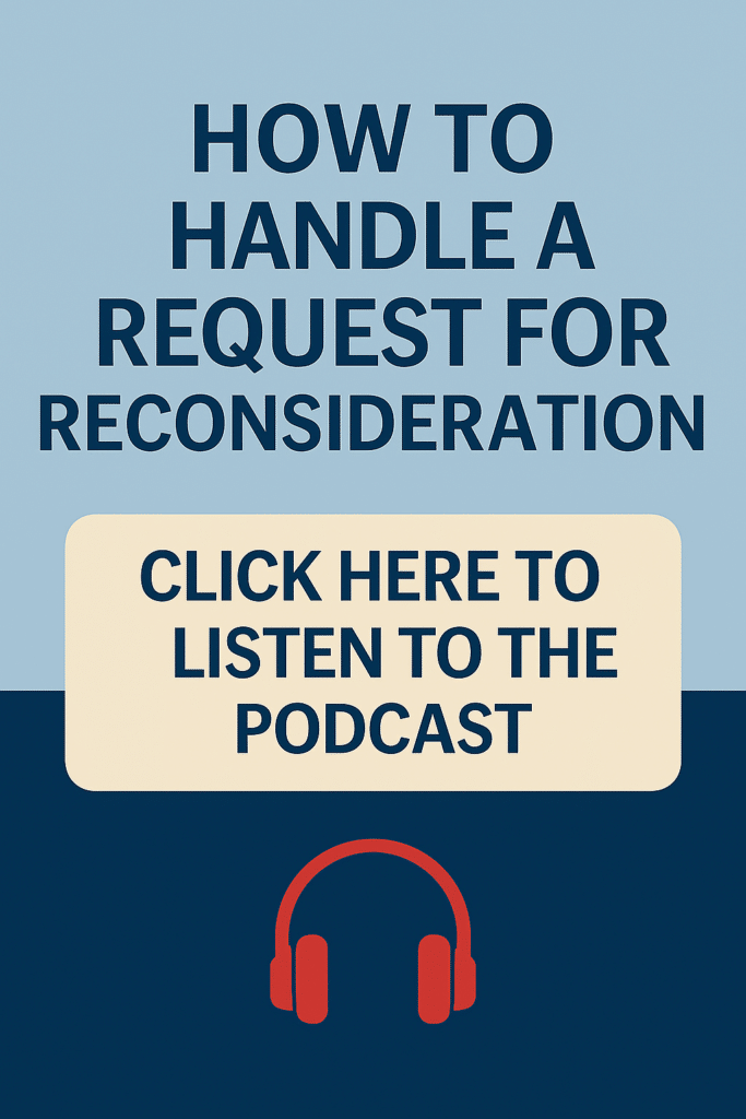 Podcast: How to Handle a Request for Reconsideration